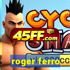 roger ferro